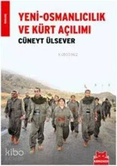Yeni-Osmanlıcılık ve Kürt Açılımı