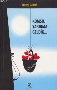 Komşu, Yardıma Geldik...