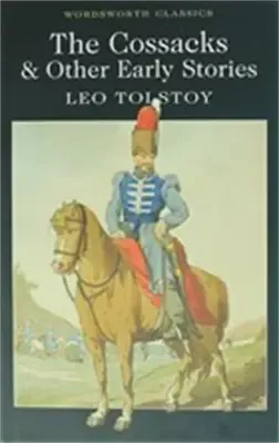 The Cossacks and Other Stories