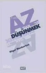 A'dan Z'ye Düşünmek