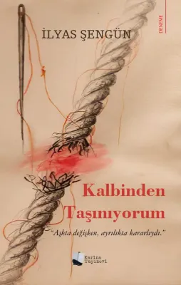 Kalbinden Taşınıyorum İlyas Şengün