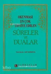 Okunması En Çok Tavsiye Edilen Sure ve Dualar