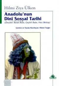 ANADOLUNUN DİNİ SOSYAL TARİHİ