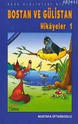 Bostan ve Gülistan Hikayeleri 1