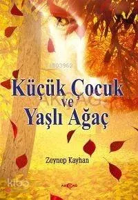 Küçük Çocuk ve Yaşlı Ağaç