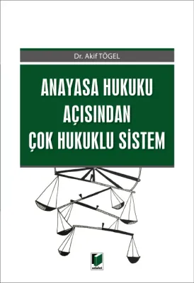 Anayasa Hukuku Açısından Çok Hukuklu Sistem