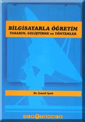 Bilgisayarla Öğretim Tasarım Geliştirme ve Yöntemleri