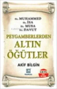 Peygamberlerden Altın Öğütler