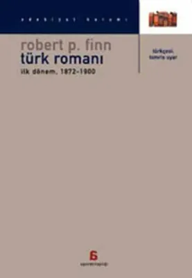 Türk Romanı : İlk Dönem 1872 - 1900