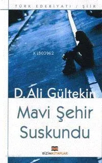 Mavi Şehir Suskundu