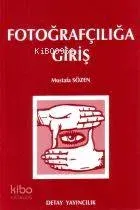 Fotoğrafçılığa Giriş