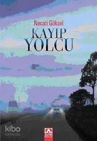 Kayıp Yolcu Necati Göksel