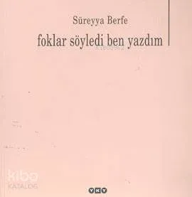 Foklar Söyledi Ben Yazdım