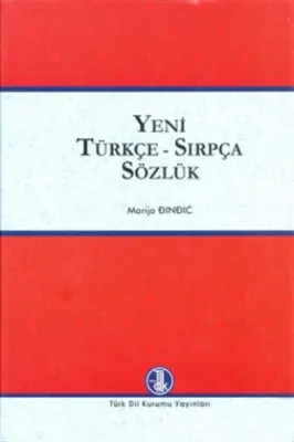 Yeni Türkçe - Sırpça Sözlük Yeni Türkçe - Sırpça Sözlük Ciltli