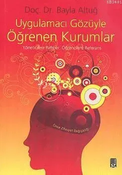 Uygulamacı Gözüyle Öğrenen Kurumlar