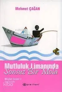 Mutluluk Limanında Sonsuz Bir Mola