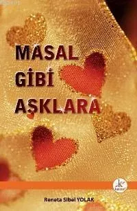 Masal Gibi Aşklara
