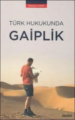 Türk Hukukunda Gaiplik