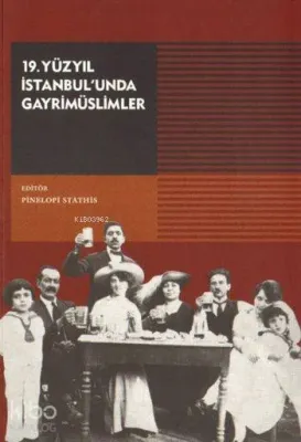 19. Yüzyıl İstanbul'unda Gayrimüslimler