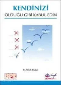 Kendinizi Olduğu Gibi Kabul Edin
