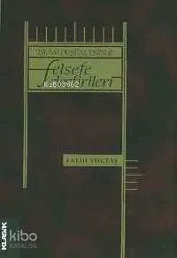 İslam Düşüncesinde Felsefe Eleştirileri Fatih Toktaş