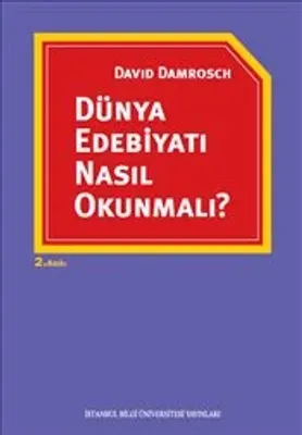 Dünya Edebiyatı Nasıl Okunmalı