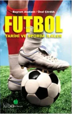 Türk Futbol Tarihi ve Sporda İlkler