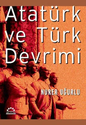 Atatürk ve Türk Devrimi