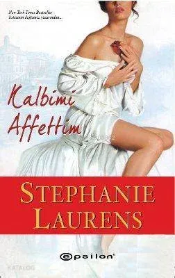 Kalbimi Affettim Stephanie Laurens