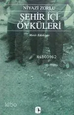 ŞEHİR İÇİ ÖYKÜLERİ