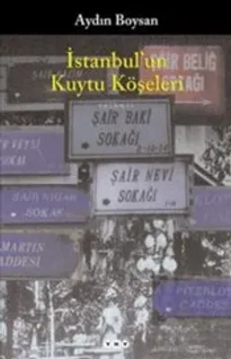 İstanbul'un Kuytu Köşeleri