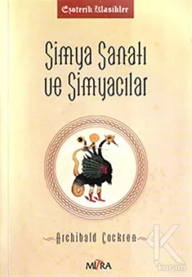 Simya Sanatı ve Simyacılar Archibald Cockren