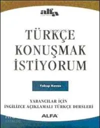 Türkçe Konuşmak İstiyorum
