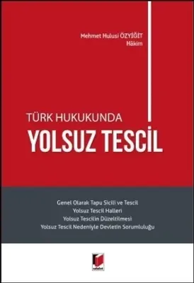 Türk Hukukunda Yolsuz Tescil