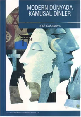 Modern Dünyada Kamusal Dinler Jose Casanova