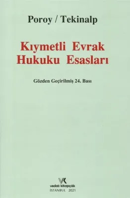 KIYMETLİ EVRAK HUKUKU 24. B. POROY TEKİNALP 2021 