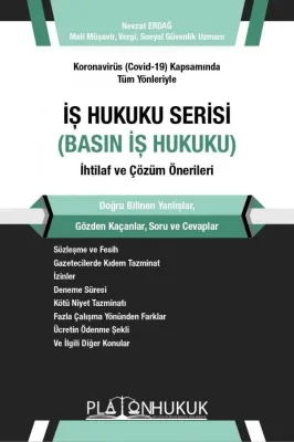 İş Hukuku Serisi - Basın İş Hukuku Nevzat Erdağ İş Hukuku Serisi - Basın İş Hukuku Nevzat Erdağ