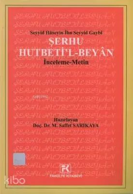 Seyyid Hüseyin İbn Seyyid Gaybi - Şerhu Hutbeti'l Beyan