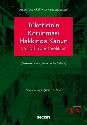 Tüketicinin Korunması Hakkında Kanun ve İlgili Yönetmelikler