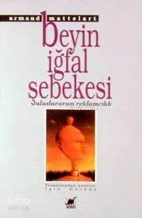 Beyin İğfal Şebekesi Armand Mattelart