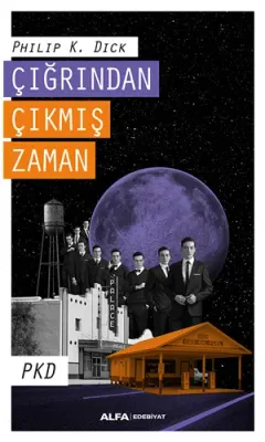 Çığrından Çıkmış Zaman Philip K. Dick