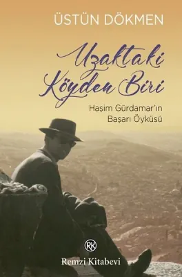 Uzaktaki Köyden Biri-Haşim Gürdamar’ın Başarı Öyküsü