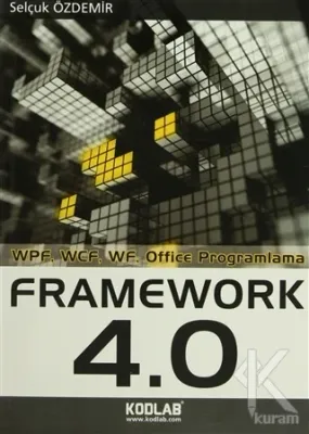 Uzmanlığa Giden Yol: Framework 4.0 Selçuk Özdemir