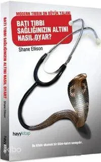 Batı Tıbbı Sağlığınızın Altını Nasıl Oyar