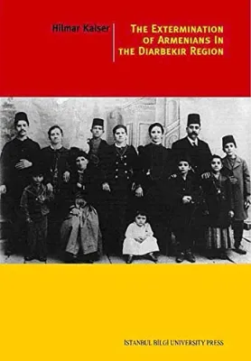 The Extermination of Armenians in The Diarbekir Region