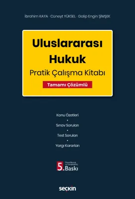 Uluslararası Hukuk Pratik Çalışma Kitabı Tamamı Çözümlü