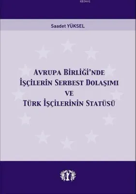 Avrupa Birliğin'de İşçilerin Serbest Dolaşımı
