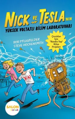 Nick ve Tesla’nın Yüksek Voltajlı Bilim Laboratuvarı