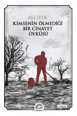Kimsenin Ölmediği Bir Cinayet Öyküsü