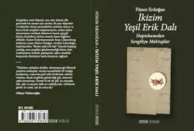 İkizim Yeşil Erik Dalı : Hapishaneden Sevgiliye Mektuplar